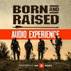 undefined The Born And Raised Audio Experience