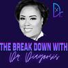 undefined The Breakdown with Dr.Diagnosis