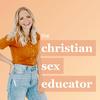 undefined The Christian Sex Educator Podcast