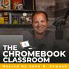 undefined The Chromebook Classroom Podcast