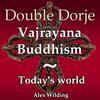 undefined The Double Dorje: Modern Vajrayana Buddhism.