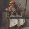 undefined The East is a Podcast