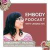 undefined The Embody Podcast ❤ Self-Love & Healing
