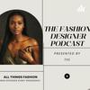 undefined The Fashion Designer Podcast