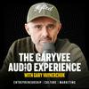 undefined The GaryVee Audio Experience