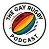 undefined The Gay Rugby Podcast