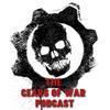undefined The Gears of War Podcast