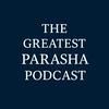 undefined The Greatest Parasha Podcast