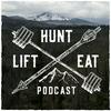 undefined The Hunt Lift Eat Podcast