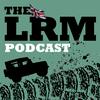 undefined The LRM Podcast