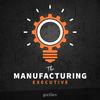 undefined The Manufacturing Executive