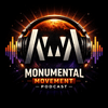 undefined Monumental Movement Podcast