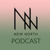 undefined The New North Podcast