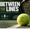 undefined Between The Lines- Tennis Psychology