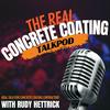 undefined The Real Concrete Coating Talk Pod
