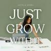 undefined Just Grow With It with Natalie Barbu
