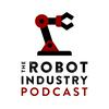 undefined The Robot Industry Podcast