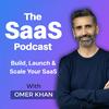 undefined The SaaS Podcast: Build, Launch & Scale Your SaaS