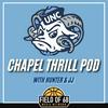 undefined The Chapel Thrill Pod: A North Carolina Basketball Podcast