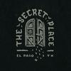 undefined The Secret Place El Paso