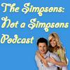 undefined The Simpsons: Not a Simpsons Podcast
