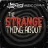 undefined The Strange Thing About...
