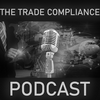 undefined The Trade Compliance Podcast