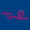 undefined The Wawa Lighting Podcast