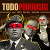 undefined Todopoderosos con Jóse Rafael Guzmán