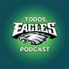 undefined TODOS EAGLES PODCAST