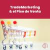 undefined Trade Marketing - El Punto de Venta