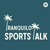 undefined Tranquilo Sports Talk