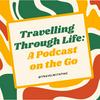 undefined Travelling Through Life: A Podcast on the Go | Travel, Vanlife, Move Abroad, Family Travel, Tour Operators