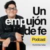 undefined Un Empujon De Fe Podcast