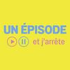 undefined Un épisode et j'arrête