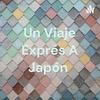 undefined Un Viaje Exprés A Japón