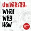 undefined University: what why how?
