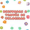 undefined ¿Velocidad y derivadas?