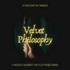 undefined Velvet Philosophy