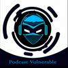 undefined Vulnerable, el podcast de seguridad digital