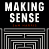 undefined Making Sense with Sam Harris