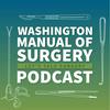 undefined Washington Manual of Surgery Podcast