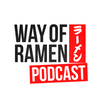 undefined Way of Ramen Podcast