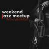 undefined Weekend Jazz Meetup