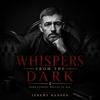 undefined Whispers From The Dark
