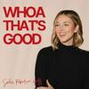 undefined WHOA That's Good Podcast