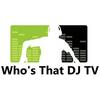 undefined Who's That DJ TV