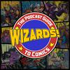 undefined WIZARDS The Podcast Guide To Comics