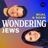 undefined Wondering Jews with Mijal and Noam