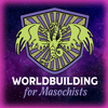 undefined Worldbuilding for Masochists